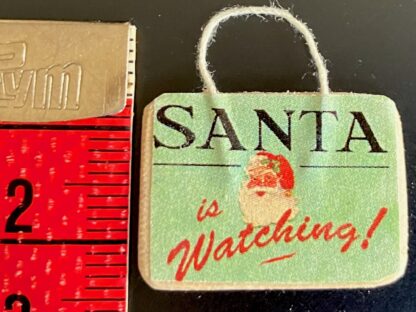 Schild "Santa is watching". - Image 3